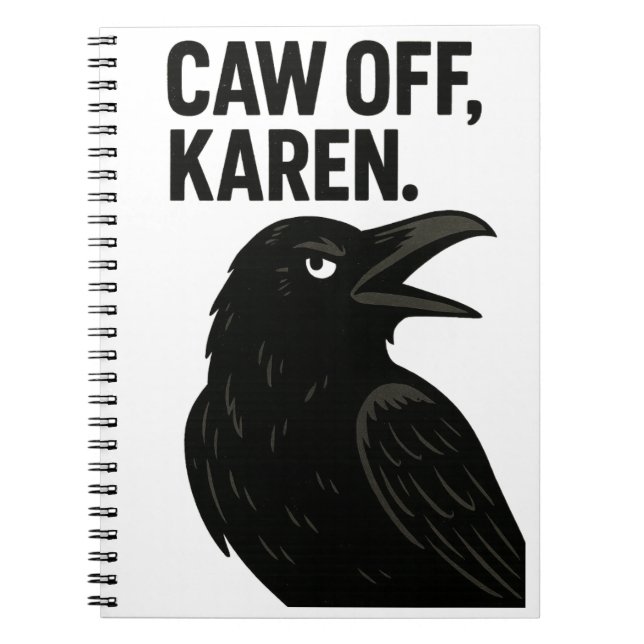 Sassy Crow - Caw Off, Karen. Nichtsoziale Tiere Notizblock (Vorderseite)