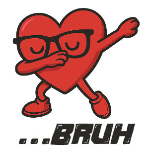 Sassy Dabbing Herz „…BRUH“ Lustiges Damen-T-Shirt T-Shirt