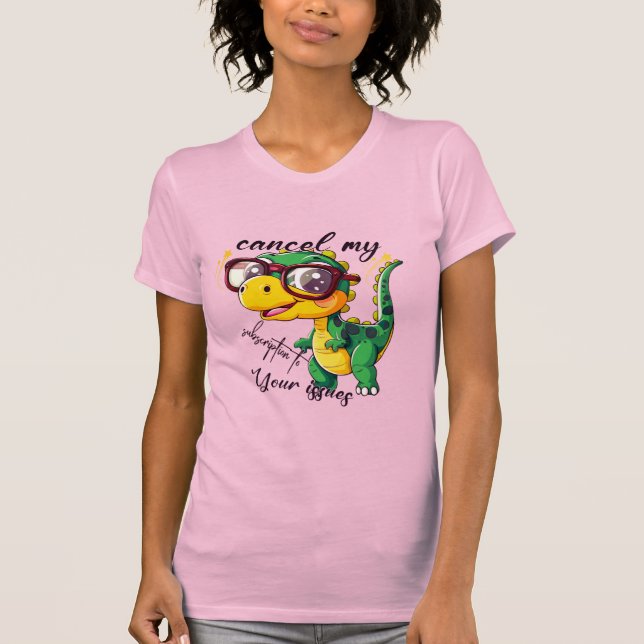 Sassy Dino Women's T - Shirt - "Abbrechen meines A (Vorderseite)