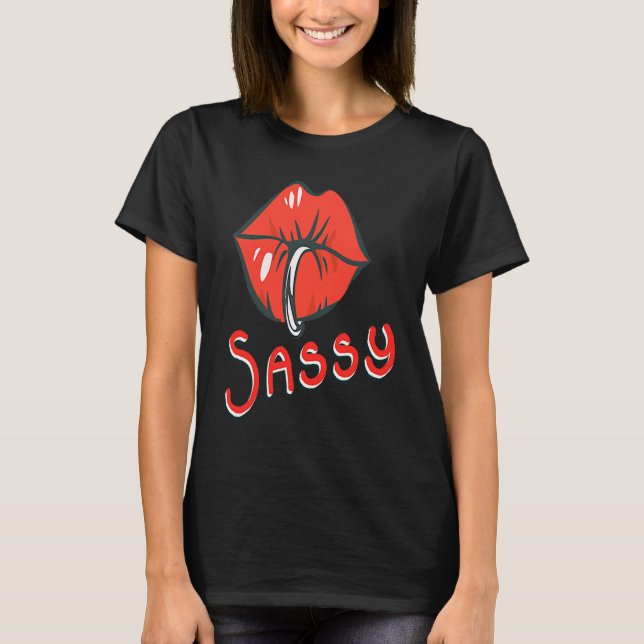 Sassy Fabulous Sarcastic And With Attitude Cute Ki T-Shirt (Vorderseite)