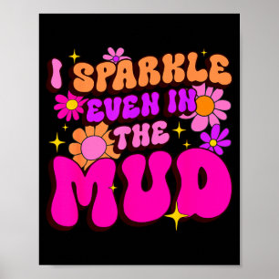 Sassy Glanz selbst im Schlamm Schlamm Squad Schlam Poster