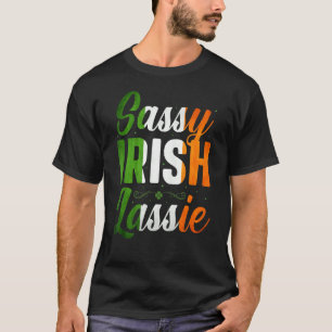 Sassy Irish Lassie Happy St Patrick's Day In März T-Shirt