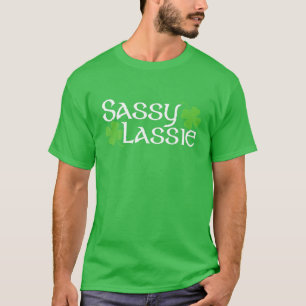 Sassy Lassie Funny St Patricks Day Kleeblatt für W T-Shirt