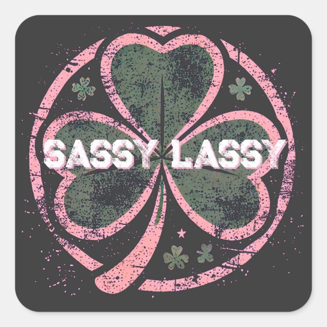 Sassy Lassy Grunge Pink Clover T - Shirt Quadratischer Aufkleber (Vorderseite)