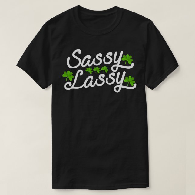 Sassy Lassy Niedlich Women Ladys St Patricks Day T-Shirt (Design vorne)