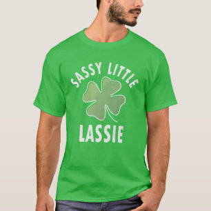 Sassy Little Lassie Funny Saint Patricks Day Gift T-Shirt