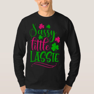 Sassy Little Lassie Kleeblatt St Patricks Day T-Shirt