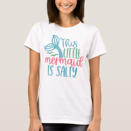 Sassy Meerjungfrau "Diese kleine Meerjungfrau ist T-Shirt