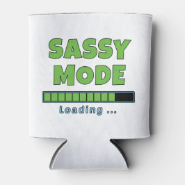 Sassy Mode Loading … Dosenkühler