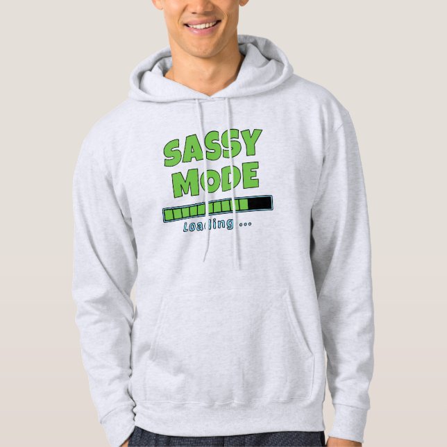Sassy-Modus wird geladen … Hoodie (Vorderseite)