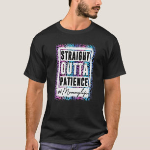 Sassy Mommy T-Shirt Straight Outta Patient Leopard
