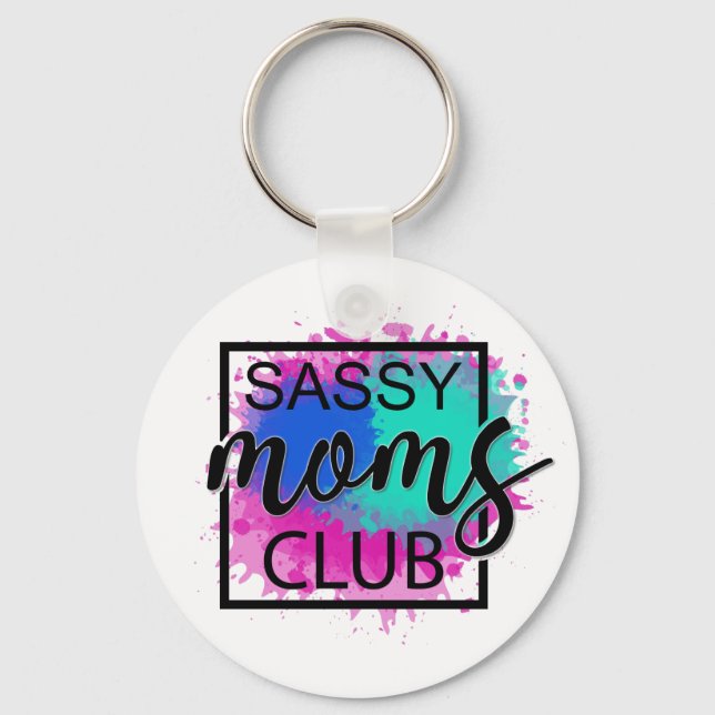 Sassy Moms Club farbenfroh humorvoll Schlüsselanhänger (Vorderseite)