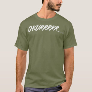 Sassy Okur Meme Gay Que Funny Drag Yasss Slang T-Shirt