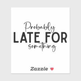 Sassy Personity Attitude Quote Sticker #7