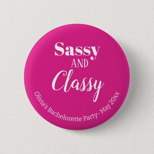 Sassy Pink Junggeselinnen-Abschied Button (Vorderseite)
