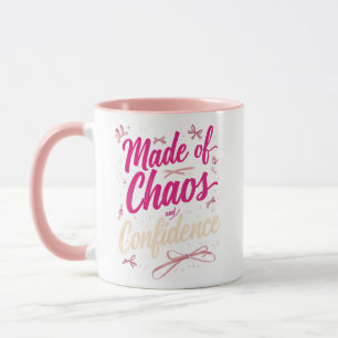 Sassy Pink Typografie Chaos und Selbstvertrauen Tasse