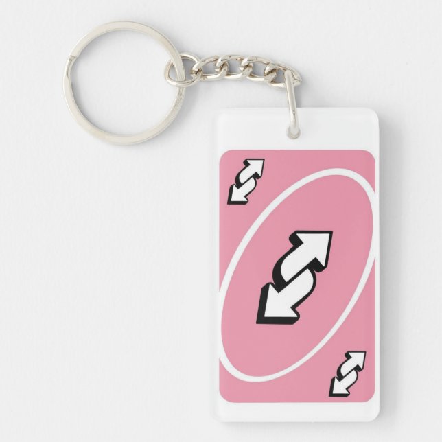Sassy Pink UNO Reverse Card Keychain – Meme Lover  Schlüsselanhänger (Vorderseite)