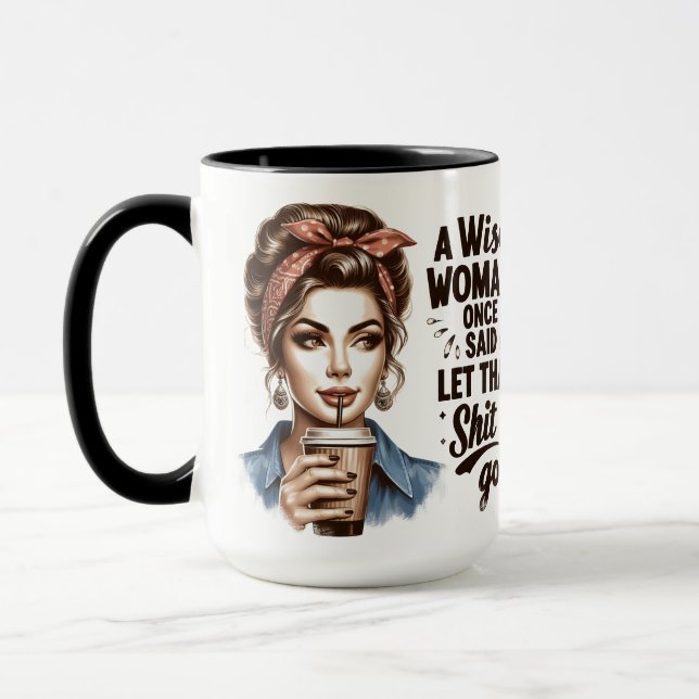 Sassy Retro Woman Coffee Tasse - Sarcastic Quote (Links)