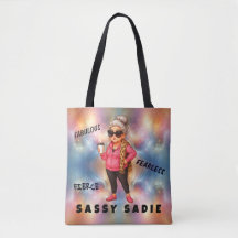 Sassy Sadie Fierce, fabelhafte und furchtlose Tasc
