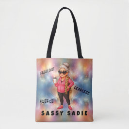 Sassy Sadie Fierce, fabelhafte und furchtlose Tasc