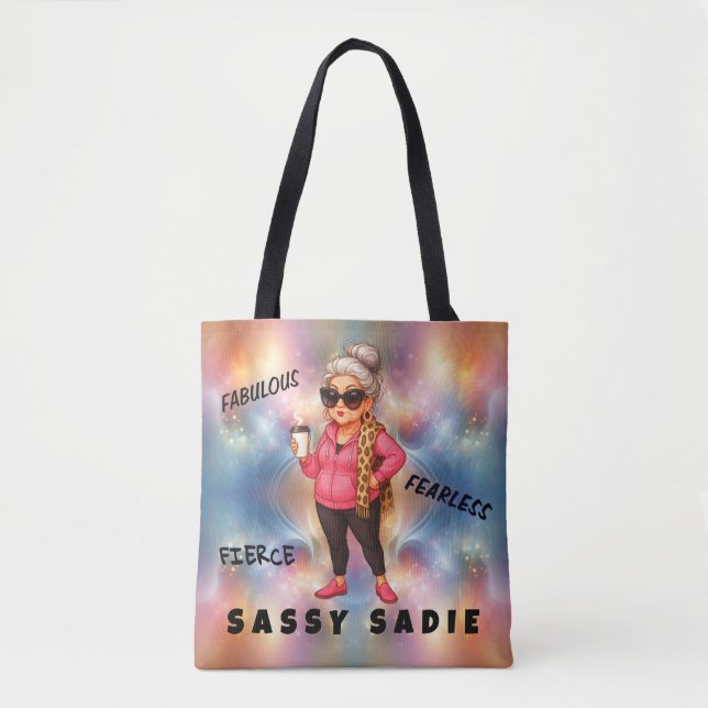Sassy Sadie Fierce, fabelhafte und furchtlose Tasc (Vorderseite)