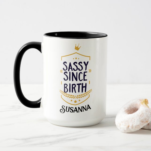 Sassy Seit der Geburt Humour Name Tasse (Mit Donut)