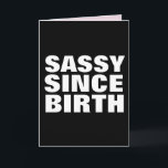 SASSY SEIT GEBURTSGEBURTSTAG DAUGHTER CARDS KARTE<br><div class="desc">SASSY SEIT DER GEBURTSKARTE FÜR SIE</div>
