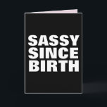 SASSY SEIT GEBURTSGEBURTSTAG DAUGHTER CARDS KARTE<br><div class="desc">SASSY SEIT DER GEBURTSKARTE FÜR SIE</div>