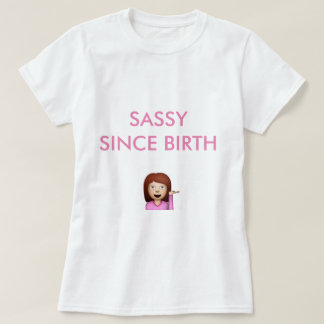sassy seit Geburtsmädchen emoji niedlichem T-Shirt