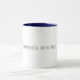 Sassy Southern Redewendungen Coffee Cup Tasse