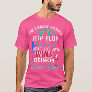 Sassy Talking Scuba Diving Wine Drink Girl Funn T-Shirt