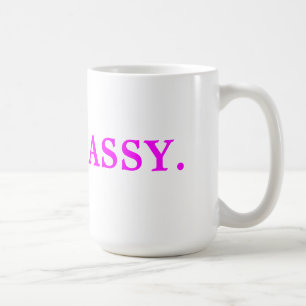 Sassy. Tasse