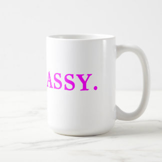 Sassy. Tasse