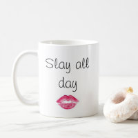 Sassy töten Sie den ganzen Tag Tasse