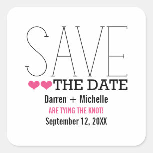 Sassy Typografy Save the Date Stickers, Pink Quadratischer Aufkleber