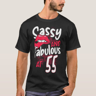 Sassy und fabelhaft bei 55 weiblich 55. Geburtstag T-Shirt