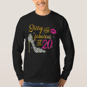 Sassy und fabelhaft im 20-jährigen 20. Geburtstag T-Shirt