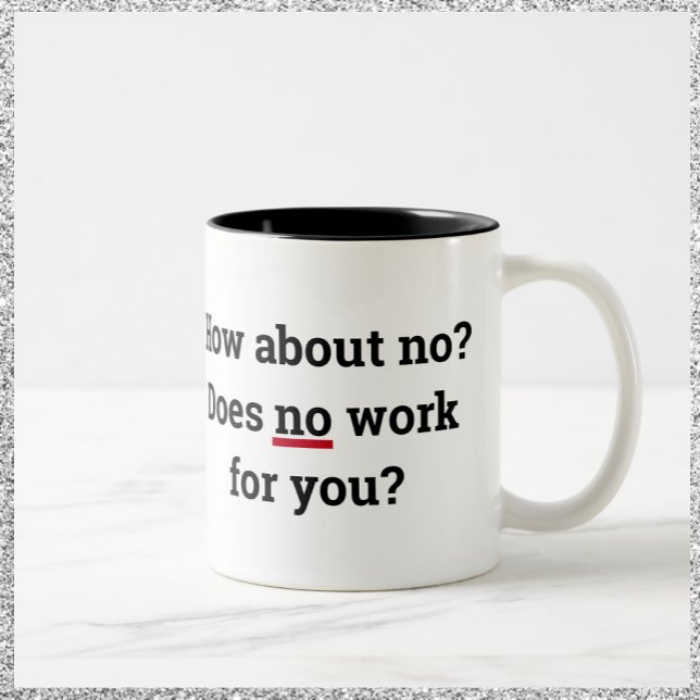Sassy "Wie wär's no" Tasse (Von Creator hochgeladen)