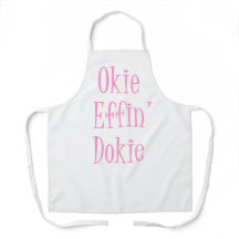 Sassy Woman Funny Sprichwort Okie Effin' Dokie Sch