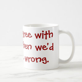 Sassy Zitat-Kaffee-Tasse Tasse