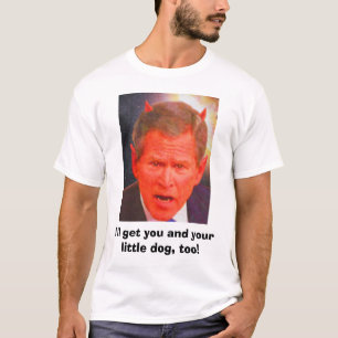 SATAN BUSH, erhalte ich Sie und Ihren kleinen T-Shirt
