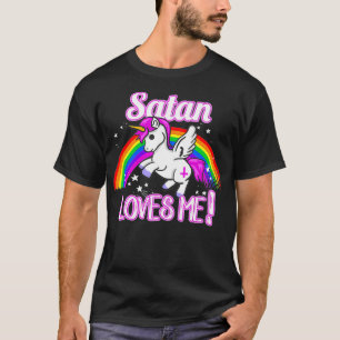 Satan Lieben mir Einhorn Religion Nichtglauben T-Shirt