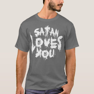 Satan Lieben Sie Sarcastic Zitat Vintager weißer T T-Shirt