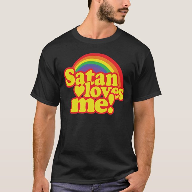 Satan Loves Me friend gift T-Shirt (Vorderseite)