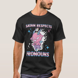 Satan respektiert Pronouns Transgender Rights Funn T-Shirt