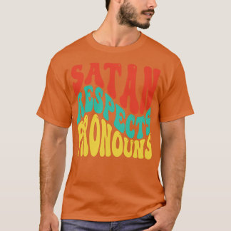Satan respektiert Pronouns v6 T-Shirt