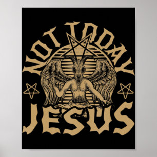 Satanic Baphomet Satan heute nicht Jesus tank oben Poster