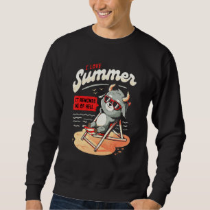 Satanisches Meme Ich liebe den Sommer Er erinnert Sweatshirt