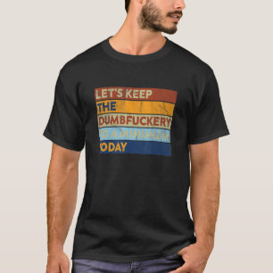 Satcastic Kollege Lasst uns das dumme F auf ein Mi T-Shirt