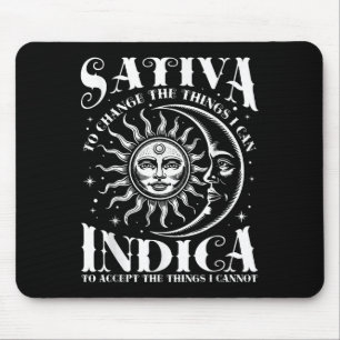 Sativa, um die Dinge zu ändern, die ich Indica Wee Mousepad